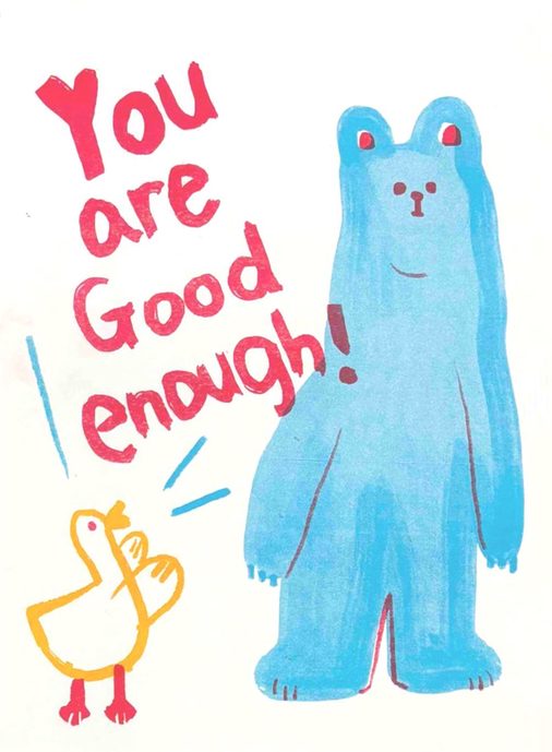 Limited Risograph - You are GOOD enough!