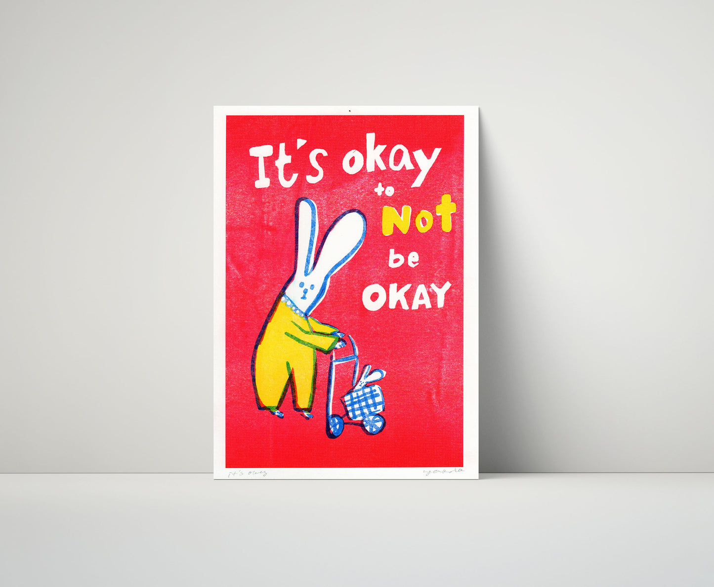 It's okay NOT to be okay Risograph Artprint